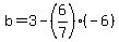 b=3-%286%2F7%29%28-6%29