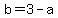 b=3-a
