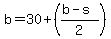 b=30%2B%28%28b-s%29%2F2%29
