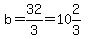 b=32%2F3=10%262%2F3