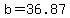 b=36.87