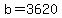 b=3620