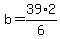 b=39%2A2%2F6