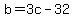 b=3c-32