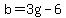 b=3g-6