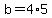 b=4%2A5