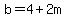 b=4%2B2m