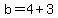 b=4%2B3