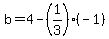b=4-%281%2F3%29%28-1%29