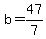 b=47%2F7