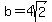 b=4sqrt%282%29