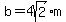 b=4sqrt%282%29%2Am