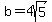 b=4sqrt%285%29