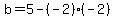 b=5-%28-2%29%28-2%29