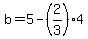 b=5-%282%2F3%294