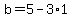 b=5-3%2A1