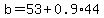 b=53%2B0.9%2A44
