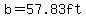 b=57.83ft