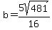 b=5sqrt%28481%29%2F16