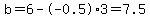 b=6--0.5%2A3+=+7.5
