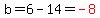 b=6-14=red%28-8%29