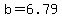 b=6.79