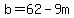 b=62-9m