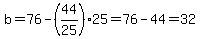 b=76-%2844%2F25%2925=76-44=32