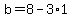 b=8-3%2A1