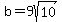 b=9sqrt%2810%29