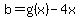 b=g%28x%29-4x