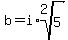 b=i%2Aroot%282%2C5%29