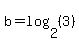 b=log%282%2C%283%29%29