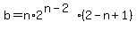 b=n%2A2%5E%28n-2%29%2A%282-n%2B1%29
