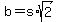 b=s%2Asqrt%282%29