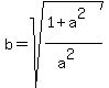 b=sqrt%28%281%2Ba%5E2%29%2F%28a%5E2%29%29