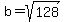 b=sqrt%28128%29