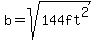 b=sqrt%28144ft%5E2%29