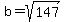b=sqrt%28147%29