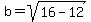 b=sqrt%2816-12%29