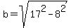 b=sqrt%2817%5E2-8%5E2%29