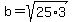 b=sqrt%2825%2A3%29