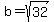 b=sqrt%2832%29