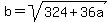 b=sqrt%28324%2B36a%29