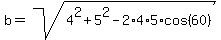 b=sqrt%284%5E2%2B5%5E2-2%2A4%2A5%2Acos%2860%29%29