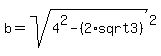 b=sqrt%284%5E2-%282%2Asqrt3%29%29%5E2%29