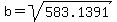 b=sqrt%28583.1391%29