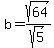 b=sqrt%2864%29%2Fsqrt%285%29