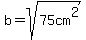 b=sqrt%2875cm%5E2%29