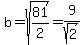 b=sqrt%2881%2F2%29=9%2Fsqrt%282%29